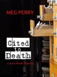  Meg Perry - Cited to Death - The Jamie Brodie Mysteries, #1.