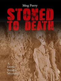 Stoned to Death: A Jamie Brodie Mystery