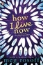 Meg Rosoff - How I Live Now.