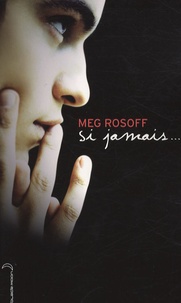 Meg Rosoff - Si jamais....