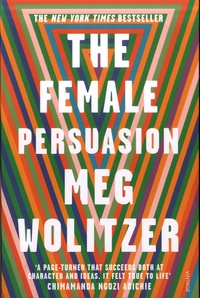 Meg Wolitzer - The Female Persuasion.