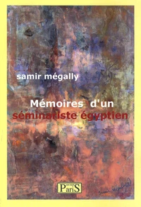 Mémoires d'un séminariste égyptien