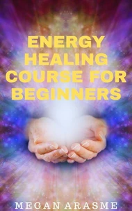 Energy Healing Course for Beginners