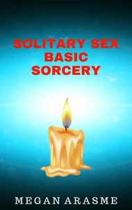 Solitary Sex Basic Sorcery