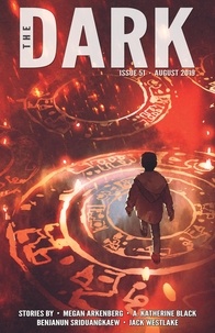  Megan Arkenberg et  A. Katherine Black - The Dark Issue 51 - The Dark, #51.