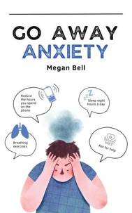 Go Away Anxiety
