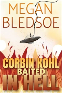Corbin Kohl Baited In Hell