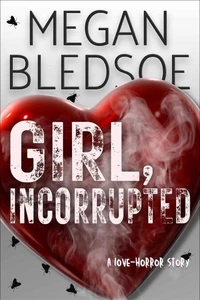 Girl, Incorrupted