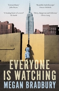 Megan Bradbury - Everyone is Watching.