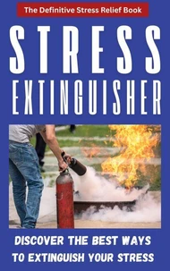 The Definitive Stress Relief Book