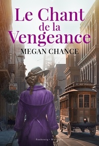 Megan Chance - Le chant de la vengeance.