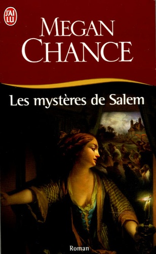 Megan Chance - Les mystères de Salem.