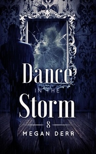  Megan Derr - Dance in the Storm - Dance with the Devil, #8.
