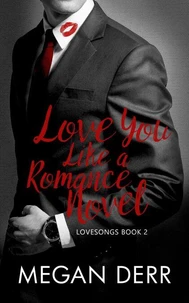 Love You Like a Romance Novel