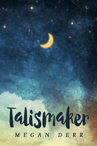  Megan Derr - Talismaker - Stray Magic, #2.