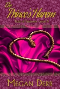  Megan Derr - The Prince's Harem - Tales of Tavamara, #5.