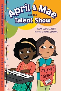 April &amp; Mae and the Talent Show
