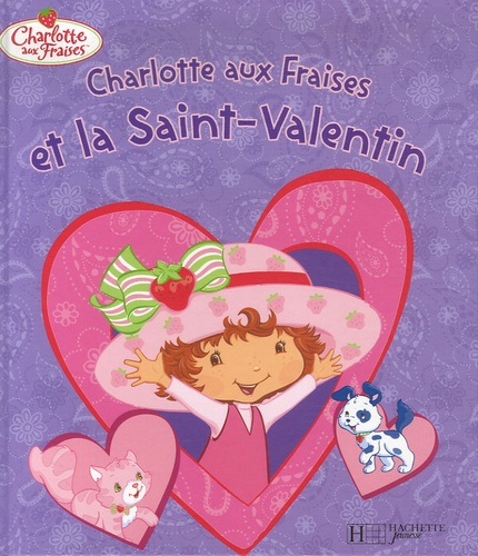 Megan E. Bryant - Charlotte aux Fraises et la Saint-Valentin.