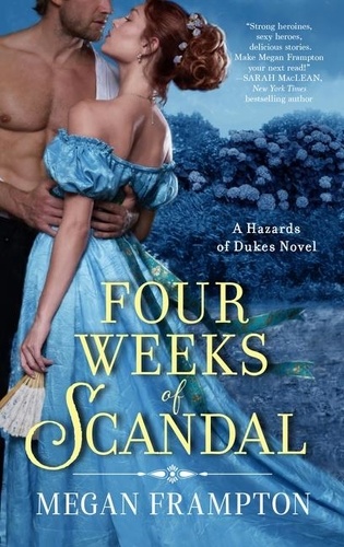 Megan Frampton - Four Weeks of Scandal - A Hazards of Dukes Novel.