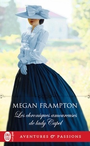Megan Frampton - Les chroniques amoureuses de Lady Capel.
