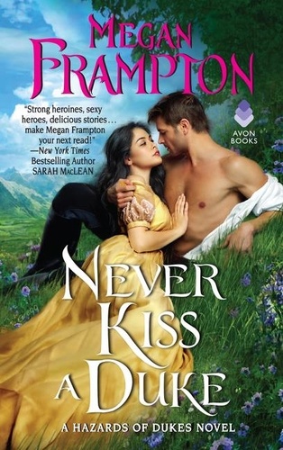 Megan Frampton - Never Kiss a Duke - A Hazards of Dukes Novel.