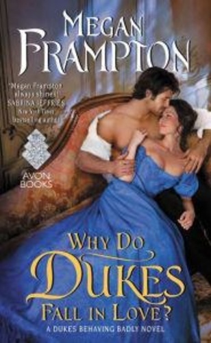 Megan Frampton - Why do dukes fall in love?.