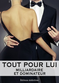 Megan Harold - Tout pour lui – 6 (Milliardaire et dominateur).