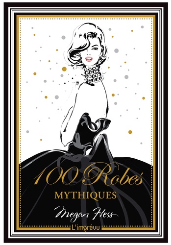 100 robes mythiques. -