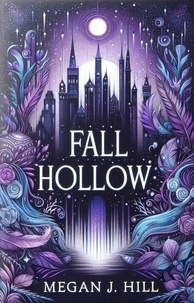  Megan J. Hill - Fallhollow - A Fae Story, #1.