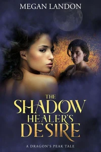 The Shadow Healer's Desire