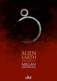 Megan Lindholm - Alien Earth.