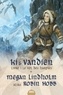 Megan Lindholm - Ki et Vandien Tome 1 : Le Vol des harpies.
