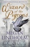 Megan Lindholm - Wizard of the Pigeons.