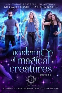  Megan Linski et  Alicia Rades - Academy of Magical Creatures: Books 4-6 - Hidden Legends Omnibus Collections, #2.