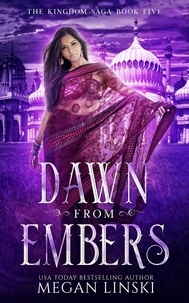  Megan Linski - Dawn from Embers - The Kingdom Saga, #5.