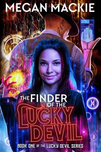  Megan Mackie - The Finder of the Lucky Devil - Lucky Devil Series, #1.