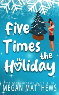  Megan Matthews - Five Times the Holiday - Pelican Bay Orchards, #5.