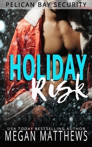  Megan Matthews - Holiday Risk - Pelican Bay, #3.