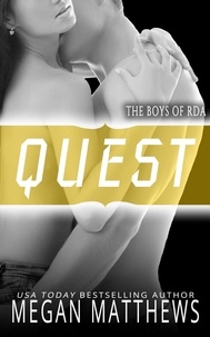  Megan Matthews - Quest - The Boys of RDA, #5.