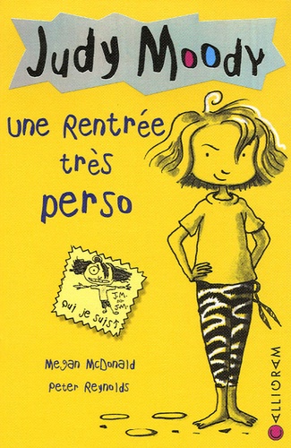 Megan McDonald - Judy Moody Tome 1 : Une rentrée très perso.