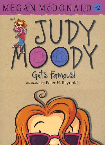 Megan McDonald - Judy Moody Tome 2 : Gets Famous !.