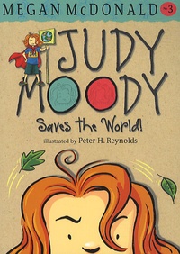 Megan McDonald - Judy Moody Tome 3 : Judy Moody Saves the World !.