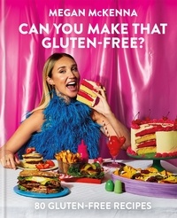 Megan McKenna - Can You Make That Gluten-Free?.