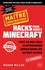 Hacks pour jouer à Minecraft - Maître bâtisseur. Tout ce que vous n'apprendrez jamais dans les autres guides