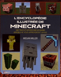 Megan Miller - L'encyclopédie illustrée de Minecraft.