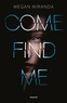 Megan Miranda - Come find me.