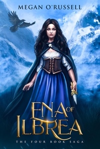  Megan O'Russell - Ena of Ilbrea: The Four Book Saga.