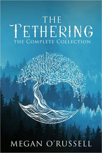 The Tethering: The Complete Collection