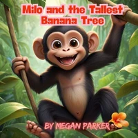 Milo and the Tallest Banana Tree