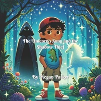 The Unicorn's Song and the Shadow Thief